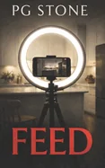 Feed: An Influencer Horror Novel