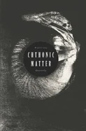 Chthonic Matter Quarterly: Winter 2025