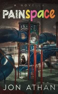 PainSpace: A Novella