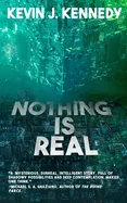 Nothing is Real