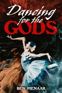Dancing for the Gods