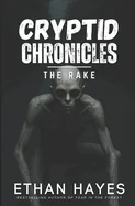 Cryptid Chronicles: The Rake