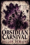 The Obsidian Carnival