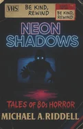 Neon Shadows: Tales of 80s Horror