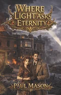 Where Light Asks Eternity — Horror Fiction