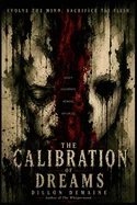 The Calibration of Dreams