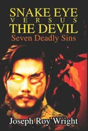 Snake Eye Versus The Devil: Seven Deadly Sins