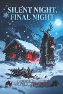 Silent Night, Final Night: Christmas Horror Story
