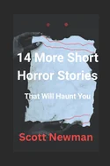 14 More Short Horror Stories That Will Haunt You