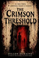The Crimson Threshold