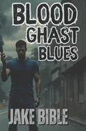 Blood Ghast Blues