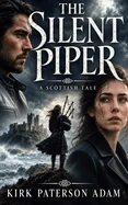 The Silent Piper: A Scottish Tale