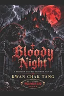 Bloody Night: A Modern Gothic Horror Novel
