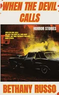 When the Devil Calls: A Collection of Horror Stories — Horror Fiction