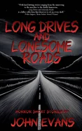 Long Drives & Lonesome Roads