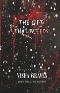 The Gift That Bleeds