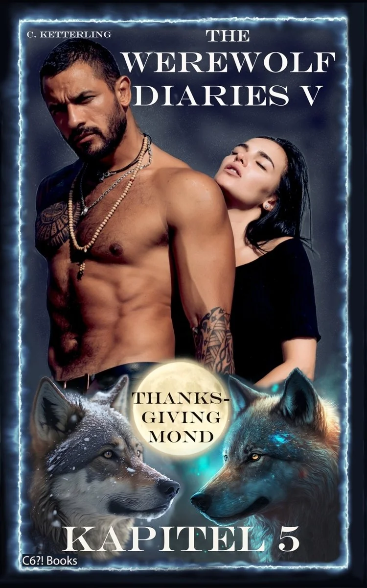 The Werewolf Diaries 5: Kapitel 5: Kayleigh - Thanksgiving Mond: Deutsche Ausgabe — photo 2