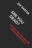Are You Dead?: A Novella