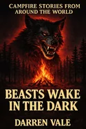 Beasts Wake in the Dark
