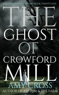 The Ghost of Crowford Mill
