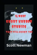 14 More Short Horror Stories That Will Haunt You