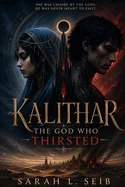 Kalithar: The God Who Thirsted