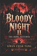 Bloody Night II: The Howl Returns