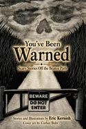 You've Been Warned: Scary Stories off the Beaten Path — Horror Fiction