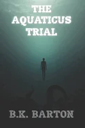 The Aquaticus Trial