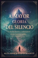 A mayor gloria del silencio