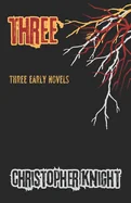 Three: Early Novels