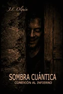 Sombra Cuantica: Conexion al Infierno