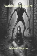 Waking Nightmare