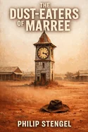 The Dust-Eaters of Marree
