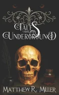 Tales From the Underground