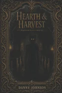 Hearth & Harvest: Maplewood Series Book One