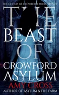 The Beast of Crowford Asylum