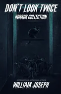Don't Look Twice - Horror Collection
