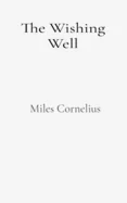 The Wishing Well: A Misty Night Story