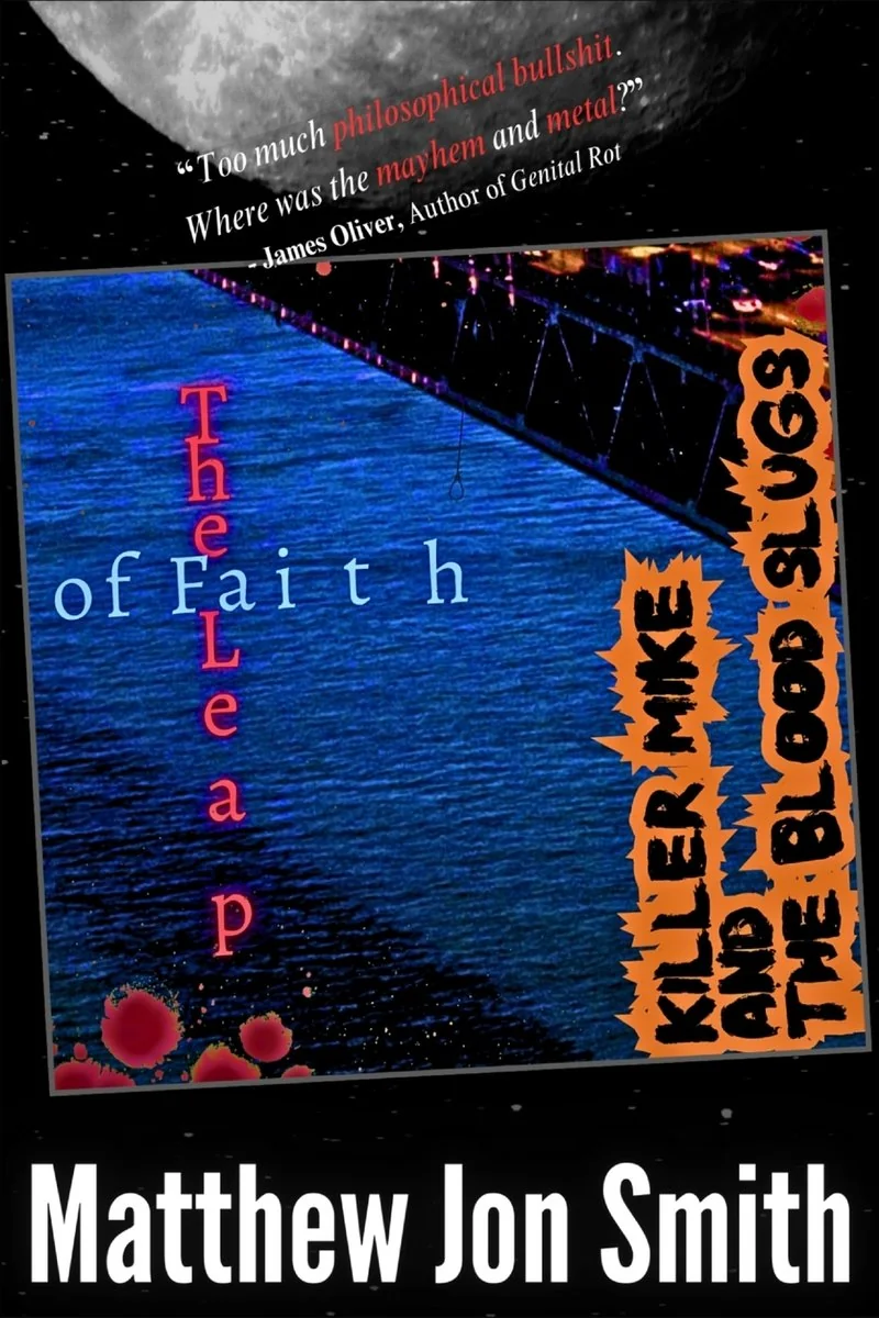 Killer Mike and the Blood Slugs - The Leap of Faith: A Horror Story — photo 2