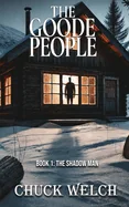 The Goode People: The Shadow Man