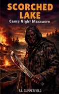 Scorched Lake: Camp Night Massacure