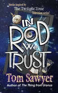 In Rod We Trust