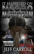 It Happened on Negro Mountain