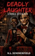Deadly Laughter: Strings Attached