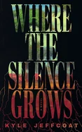 Where The Silence Grows — Horror Fiction
