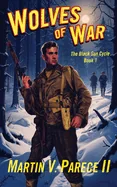 Wolves of War - The Black Sun Cycle Book 1 — Horror Fiction