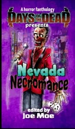 Days of the Dead Presents Nevada Necromance