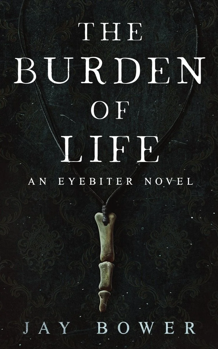 The Burden of Life: An Eyebiter Novel — photo 2