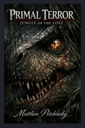 Primal Terror: Jungle of the Lost